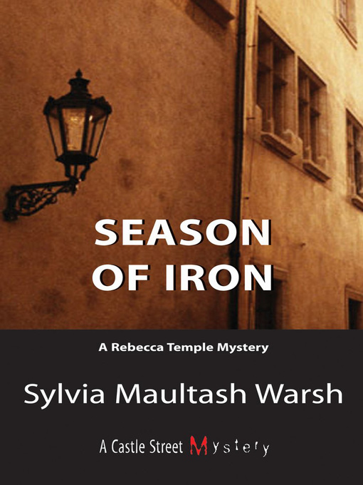 Title details for Season of Iron by Sylvia Maultash Warsh - Available